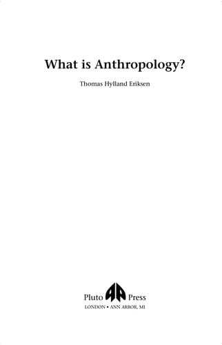 WHAT IS ANTHROPOLOGY?