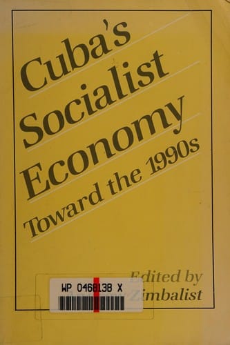Cuba's socialist economy toward the 1990s