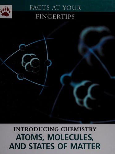Atoms, molecules, and states of matter