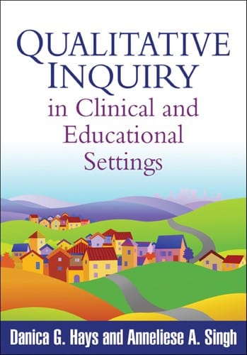 Qualitative inquiry in clinical and educational settings
