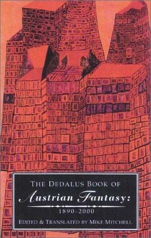 DEDALUS BOOK OF AUSTRIAN FANTASY, 1890-2000; ED. BY MIKE MITCHELL