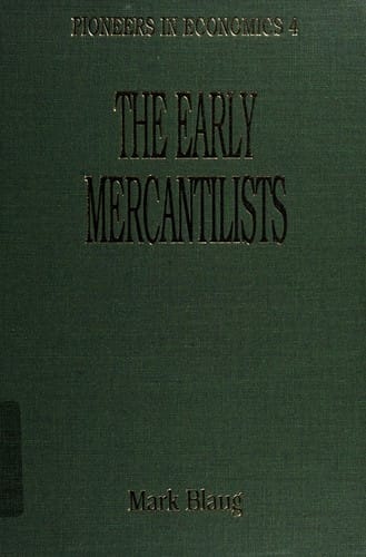The Early mercantilists