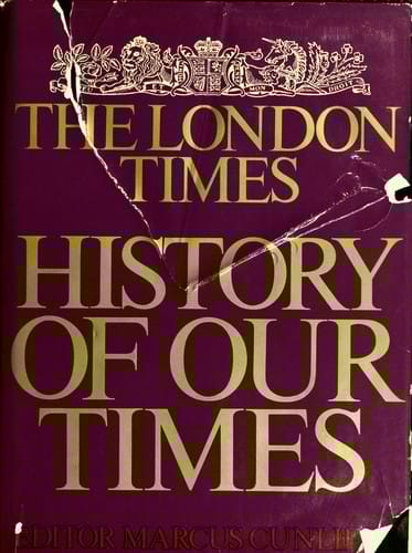 The London times history of our times.