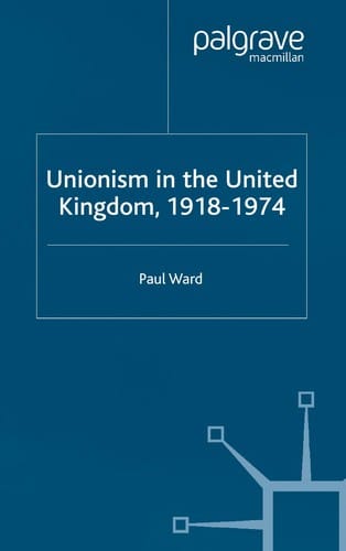 UNIONISM IN THE UNITED KINGDOM, 1918-1974