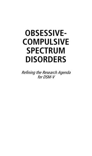 Obsessive-compulsive spectrum disorders