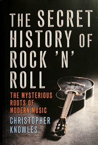 The secret history of rock 'n' roll