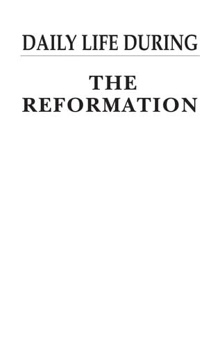 Daily life during the Reformation