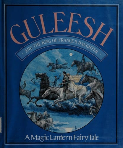 Guleesh and the King of France's daughter