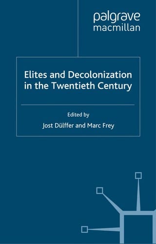 Elites and decolonization in the twentieth century