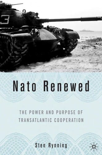 NATO RENEWED: THE POWER AND PURPOSE OF TRANSATLANTIC COOPERATION