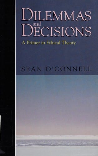 Dilemmas and decisions