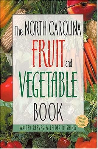 The North Carolina Fruit & Vegetable Book