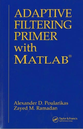 Adaptive filtering primer with MATLAB