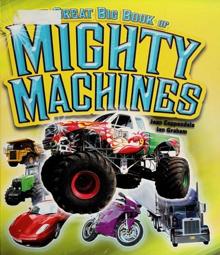 The great big book of mighty machines