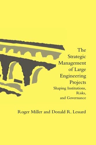 The strategic management of large engineering projects