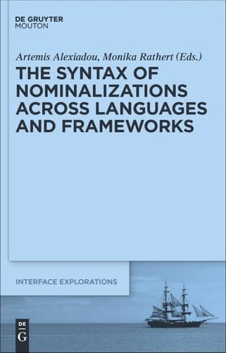 The syntax of nominalizations across languages and frameworks