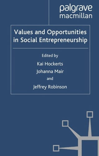 Values and opportunities in social entrepreneurship