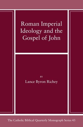 Roman imperial ideology and the gospel of John