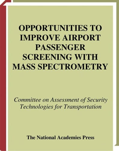 Opportunities to improve airport passenger screening with mass spectrometry