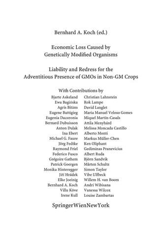 Economic Loss Caused by Genetically Modified Organisms