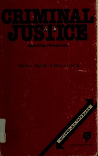 Criminal justice, opposing viewpoints