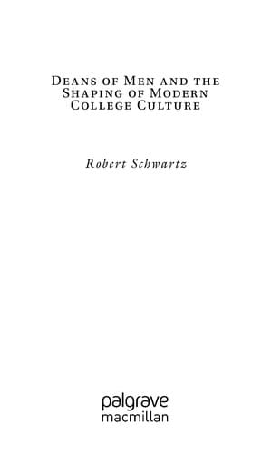 Deans of men and the shaping of modern college culture