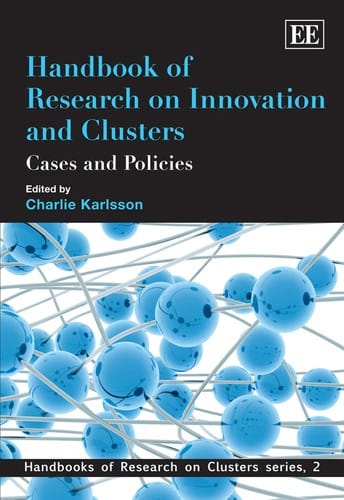 Handbook of research on innovation and clusters