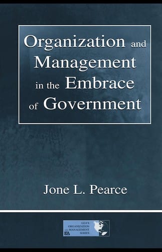 Organization and management in the embrace of government