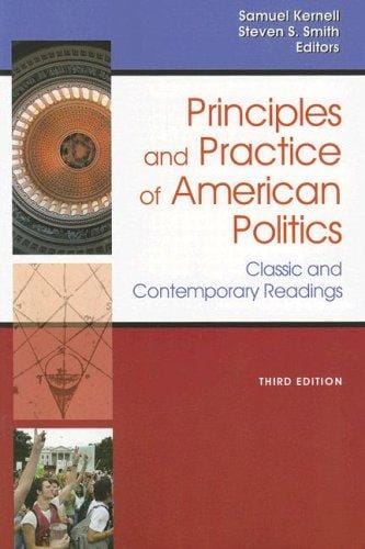 Principles and practice of American politics : classic and contemporary readings