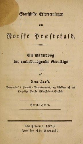 Statistiske efterretninger om norske praestekeld ...