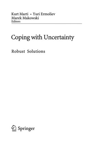Coping with uncertainty