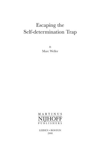 Escaping the self-determination trap
