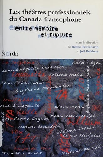 Les théâtres professionnels du Canada francophone