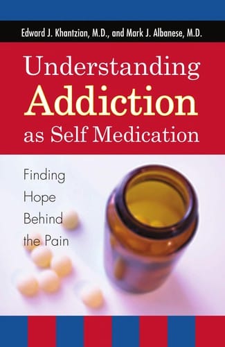Understanding addiction as self medication