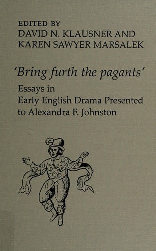 "Bring furth the pagants"