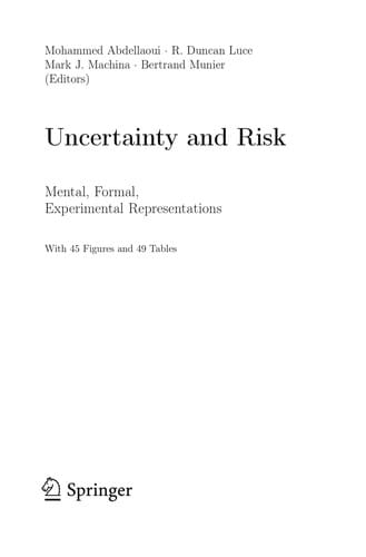 Uncertainty and risk : mental, formal, experimental representations