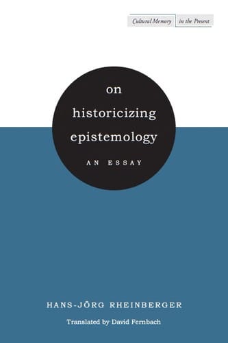 On historicizing epistemology