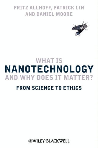 What is nanotechnology and why does it matter?