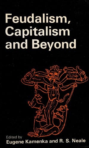 Feudalism, capitalism and beyond