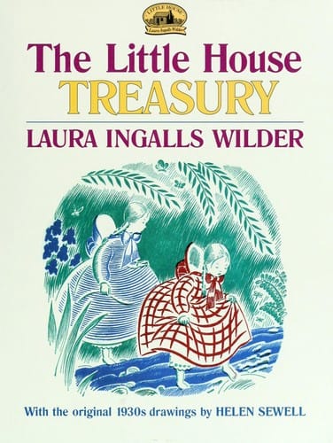 Little House Treasury (With the original 1930s drawings by Helen Sewell)