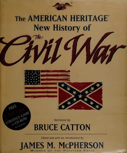 The American heritage new history of the Civil War