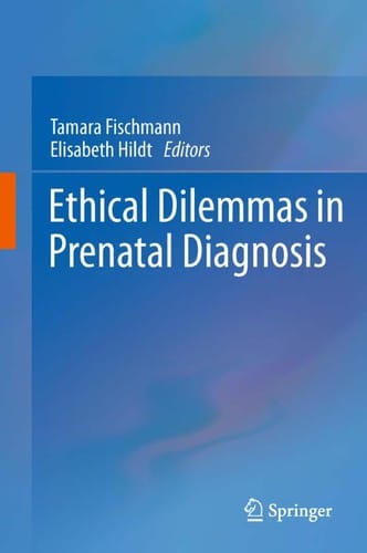 Ethical dilemmas in prenatal diagnosis