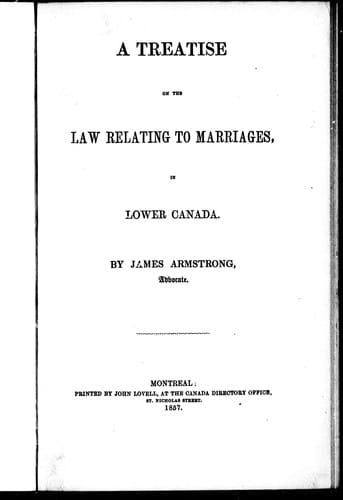 A treatise on the law relating to marriages in Lower Canada
