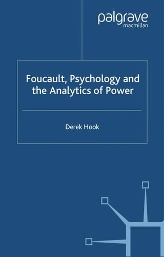 FOUCAULT, PSYCHOLOGY AND THE ANALYTICS OF POWER