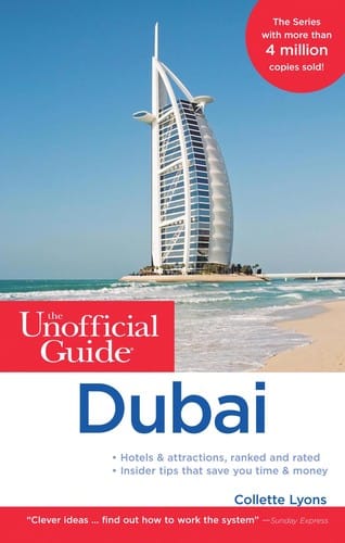 The unofficial guide to Dubai