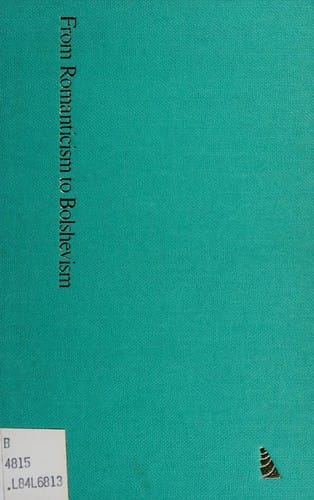 Georg Lukacs--from Romanticism to Bolshevism