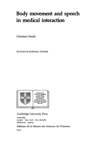 Body movement and speech in medical interaction