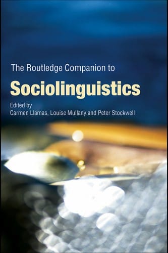 The Routledge companion to sociolinguistics