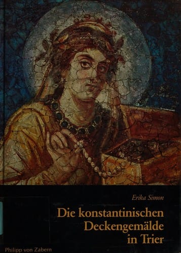 Die konstantinischen Deckengemälde in Trier