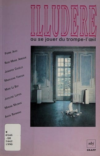 Illudere, ou, Se jouer du trompe-l'oeil